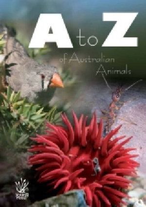 A - Z of Australian Animals