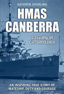 HMAS Canberra : Casualty of Circumstance