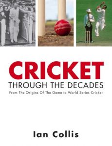 Cricket Through the Decades