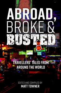 Abroad, Broke & Busted