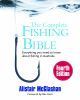 The Complete Fishing Bible : Fourth Edition