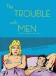 The Trouble with Men