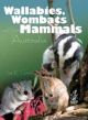 Wallabies, Wombats and Other Mammals of Australia