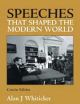 Speeches that Shaped the Modern World