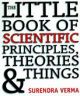 The Little Book of Scientific Principles, Theories and Things and Things