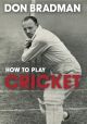 How to Play Cricket
