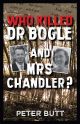 WHO KILLED DR BOGLE & MRS CHANDLER?