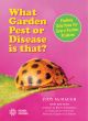 What Garden Pest or Disease is That?