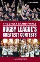 The Great Grand Finals: Rugby League's Greatest Contests
