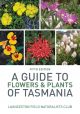 A Guide to Flowers & Plants of Tasmania Fifth Edition