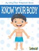 MY VERY FIRST PRESCHOOL BOOK Know Your Body 