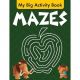 Mazes  My Big Activity Book 