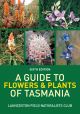 A Guide to Flowers & Plants of Tasmania