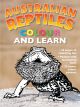 Australian Reptiles Colour and Learn