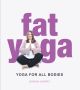Fat Yoga                    