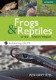 Frogs and Reptiles of the Sydney Region: Updated Edition
