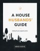 A House Husbands' Guide