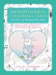 Mindfulness Colouring Cards with Affirmations