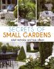 Secrets of Small Gardens