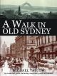 A Walk In Old Sydney
