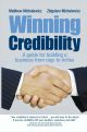 Winning Credibility A Guide for Building a Business from Rags to Riches